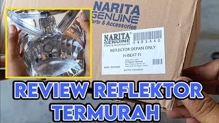 REVIEW REFLEKTOR DEPAN MEREK NARITA [upl. by Llertnor219]