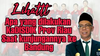 Kunjungan Kadisdik Prov Riau Rudyanto Ke Mahasiswa Tubel [upl. by Yelruc]