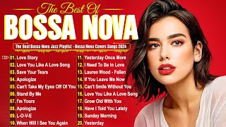 Best Bossa Nova Covers 2024 🎷 Relaxing Bossa Nova Playlist 🎶 [upl. by Maxine13]