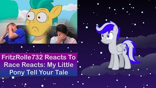 Harmonight Reacts To Race Reacts My Little Pony  Tell Your Tale Animatic Reaction [upl. by Kreiker]