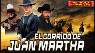 El Corrido De Juan Martha  La Pelicula Completa Mexicana  Accion en español de Narcos [upl. by Oinota]