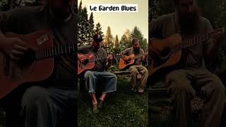 Le Garden Blues  Acoustic Jam guitarist jamming blues [upl. by Giana]