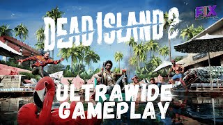 Dead Island 2  Ultrawide Gameplay PC 4K [upl. by Hakeber]