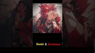 Denki x Kirishima [upl. by Yremrej481]