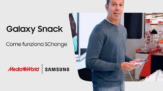 Galaxy Snack ep 7  Come funziona SChange la permuta per avere sempre lultimo Samsung Galaxy [upl. by Nylrehs148]