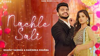 Nachle Sali FULL SONG  Amit Dhull Ashu T Bharat Kanishka Sharma  New Haryanvi Songs 2024 [upl. by Phaih534]