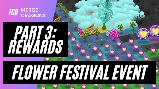 Merge Dragons Flower Festival Event Part 3 Rewards ☆☆☆ [upl. by Kesia]