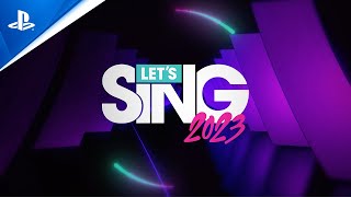 Let’s Sing 2023  Release Trailer  PS5 amp PS4 Games [upl. by Doe65]