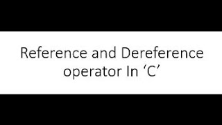 Use of reference and Dereference operator in C language [upl. by Gina]