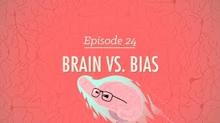 Brains vs Bias Crash Course Psychology 24 [upl. by Nylekcaj671]