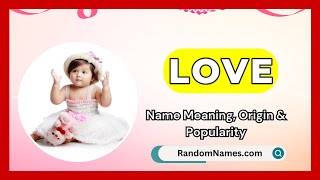 Love  Baby Girl Name Meaning Origin amp Popularity  RandomNamescom [upl. by Ober]