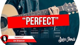 Ed Sheeran PERFECT Lyrics Chords [upl. by Spanos]