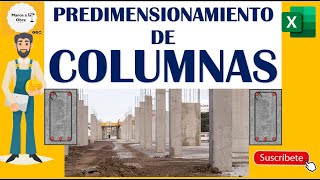 PREDIMENSIONAMIENTO DE COLUMNAS  INTRODUCCIÓN  PARTE 1 DE 3  PLANTILLA Nº P03 [upl. by Osanna]