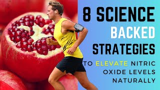 Elevate Your Nitric Oxide Levels 8 Sciencebacked Strategies [upl. by Anivas512]