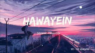 Hawayein  Slowed  Reverb   Arijit Singh  PPSLOWED [upl. by Garrity]