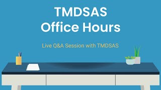 TMDSAS Office Hours  August 28 2024 [upl. by Keele]