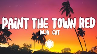 Doja Cat  Paint The Town Red Lyrics [upl. by Notsuj]