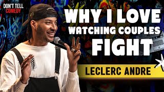 Why I Love Watching Couples Fight  LeClerc Andre  Stand Up Comedy [upl. by Karina]