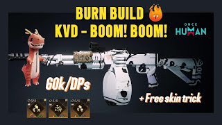 Burn build KVD BOOM BOOM Once Human [upl. by Delle]