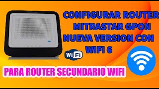 CONFIGURA TU ROUTER MITRASTAR GPT WIFI 6 PLUS 2024✅✅✅ [upl. by Hanforrd]