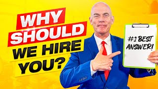 WHY SHOULD WE HIRE YOU The BEST ANSWER for Job Interviews in 2023 [upl. by Kimberly486]