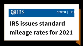 IRS issues standard mileage rates for 2021 [upl. by Einal302]