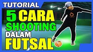 5 CARA SHOOTING DALAM FUTSAL SAAT DIKAWAL LAWAN [upl. by Reinaldos340]