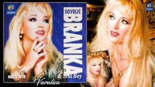 Branka Sovrlic  Varalica  Audio 2000 HD [upl. by Klaus621]