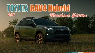 2024 Toyota RAV4 Hybrid Woodland Edition  Versatile SUV [upl. by Hall]