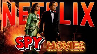 Top 10 SPY THRILLERS on Netflix Right Now 2024 [upl. by Nnylsaj]