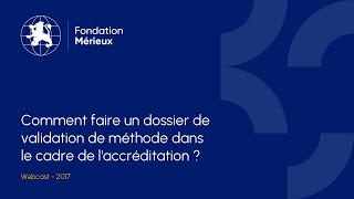 Comment faire un dossier de validation de méthode dans le cadre de laccréditation [upl. by Claudie350]