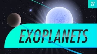 Exoplanets Crash Course Astronomy 27 [upl. by Nuahsyt]