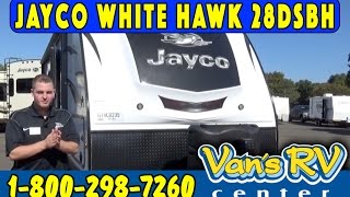 2016 Jayco White Hawk 28DSBH  Vans RV Rough Cuts [upl. by Japheth]