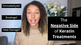 6 Keratin Treatment Negatives  Heat Damage Formaldehyde Breakage [upl. by Lemrej]