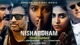 Nishabdham New South Hindi Dubbed Movie  Anushka Shetty  World Television Premiere Update [upl. by Atiuqes537]