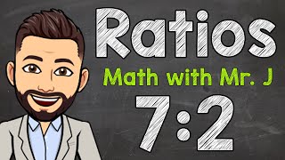 Ratios  All About Ratios [upl. by Grayce]