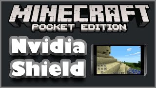 Nvidia Shield  Minecraft Pocket Edition 60FPS [upl. by Rednaskela]