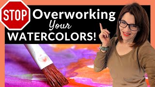 STOP Overworking Your Watercolor 10 EASY Tips [upl. by Rosmunda772]