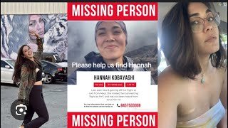 Breaking news on Hannah kobayashi needs our help to get her home safe trigger warning ‼️⚠️💕💕🙏💕🙏 [upl. by Lourdes]