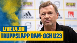 Dam och U23landslagets truppsläpp för matcher i oktober [upl. by Ferren]