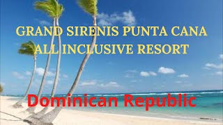 Grand Sirenis Punta Cana Resort [upl. by Patt917]