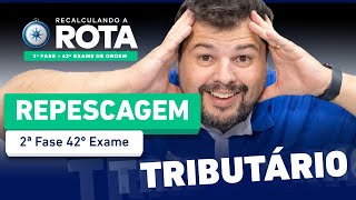 AULA GRATUITA Tributário  Repescagem 2ª Fase 42º Exame 🚀 [upl. by Aiekan]