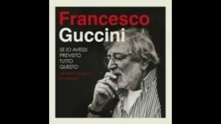 Francesco Guccini  Stagioni Live [upl. by Ashlan870]