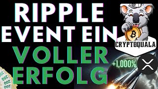 RIPPLE  EVENT EIN VOLLER ERFOLG  🤯 🚀 [upl. by Velvet]