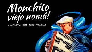 Monchito Viejo Nomá  Un documental sobre Monchito Merlo  Dir Ignacio Blacona monchitomerlo [upl. by Henrique]