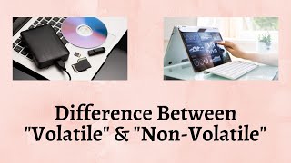 Difference Between Volatile and Non Volatile  Unraveling the Explosive Truth Behind Data Storage [upl. by Ardnohs]