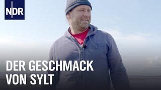 Sylt  Köstlichkeiten von der Insel  Landgemacht  NDR Doku [upl. by Marya]