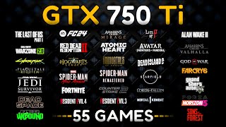 GTX 750 Ti Test In 55 Games In 2024 [upl. by Geri]