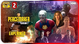 Peacemaker Season 1 Episode 2 Explained in Hindi  DC  Jio Cinema Series In हिंदी  Hitesh Nagar [upl. by Jarret]