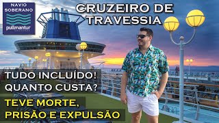 COMO É UM CRUZEIRO DE TRAVESSIA ENTRE EUROPA E BRASIL NO NAVIO SOBERANO DA PULLMANTUR ALL INCLUSIVE [upl. by Enelear]